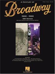 A century of Broadway : 1900-1999 : piano, vocal, guitar.