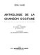 Anthologie de la chanson occitane : chansons populaires des pays de langue d'oc /