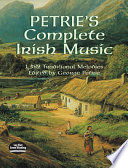 Petrie's complete Irish music : 1,582 traditional melodies /