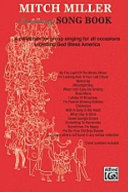 Mitch Miller community song book : a collection for group singing for all occasions : including God bless America /