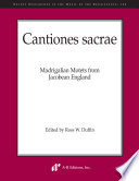 Cantiones sacrae madrigalian motets from Jacobean England /