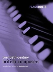 Pianoduets : twentieth-century British composers /