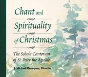 Chant and spirituality of Christmas.