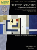 The 20th century. 23 pieces by Barber, Bartók, Kabalevsky, Khachaturian, Prokofiev, Shostakovich and others in progressive order /