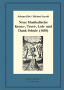 Neue musikalische Kreuz-, Trost-, Lob- und Dank-Schule (1659) /