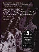 Chamber music for violoncellos = Kammermusik für Violoncelli = Musique de chambre pour violoncelles = Kamarazene gordonkákra.