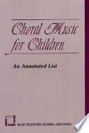Choral music for children : an annotated list.