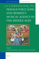 Female-voice song and women's musical agency in the Middle Ages /