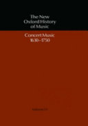Concert music, 1630-1750 /