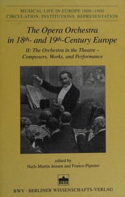 The opera orchestra in 18th- and 19th- century Europe /