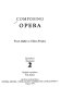 Composing opera : from Dafne to Ulisse Errante /