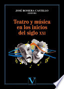 Teatro y música en los inicios del siglo XXI /