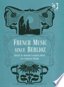 French music since Berlioz /