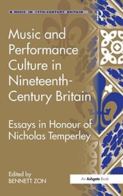 Music and performance culture in nineteenth-century Britain : essays in honour of Nicholas Temperley /