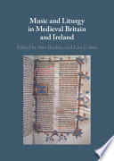Liturgy and musical culture in medieval Britain and Ireland /
