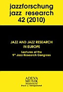 Jazz and jazz research in Europe : lectures of the 9th Jazz Research Congress /