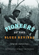 Pioneers of the blues revival /