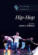 The Cambridge companion to hip-hop /