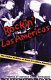 Rockin' las Américas : the global politics of rock in Latin/o America /