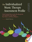 The individualized music therapy assessment profile : IMTAP /