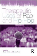 Therapeutic uses of rap and hip hop /