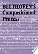 Beethoven's compositional process /