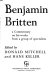 Benjamin Britten : a commentary on his works from a group of specialists /