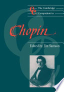 The Cambridge companion to Chopin /