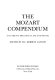 The Mozart compendium /