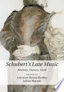 Schubert's late music : history, theory, style /