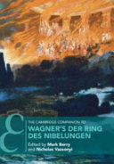 The Cambridge companion to Wagner's Der Ring des Nibelungen /