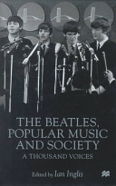The Beatles, popular music, and society : a thousand voices /