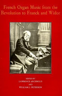 French organ music : from the revolution to Franck and Widor /