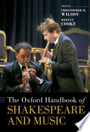 The Oxford handbook of Shakespeare and music /