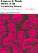 Learning to teach music in the secondary school : a companion to school experience /