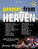 Pennies from heaven : jazz play-a-long book and CD set.