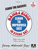 Major & minor in every key : learn to improvise jazz /
