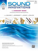 Sound innovations for concert band : a revolutionary method forbeginning musicians.