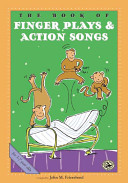 The book of fingerplays & action songs : let's pretend /
