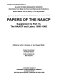 Papers of the NAACP supplement to part 13; the NAACP and labor, 1956-1965 /