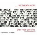 Mit Eigenen Augen : Künstlerinnen aus der ehemaligen Meisterklasse Maria Lassnig = With their own eyes : former students of Maria Lassnig /