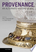 Provenance : an alternate history of art /