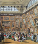 Art on the line : the Royal Academy exhibitions at Somerset House, 1780-1836 /