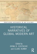 Historical narratives of global modern art /