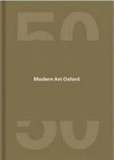 Kaleidoscope : Modern Art Oxford 50th anniversary.