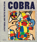 Cobra : a pictorial and poetic revolution /