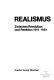 Realismus : zwischen Revolution und Reaktion, 1919-1939 : [Ausstellung im Centre Georges Pompidou, Paris, 17. Dezember 1980-20. April 1981 : Ausstellung in der Staatlichen Kunsthalle, Berlin, 16. Mai-28. Juni 1981 /