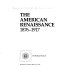The American renaissance, 1876-1917.