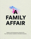 A family affair : modern and contemporary American art from the Anderson Collection at Stanford University /