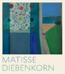 Matisse/Diebenkorn /